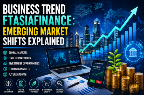 Business Trend FTAsiaFinance showing global market trends, fintech growth, AI innovation, and financial analysis.