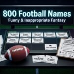 800 Football Names: Funny & Inappropriate Fantasy team name ideas