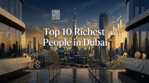 Top 10 richest people in Dubai and their business industries